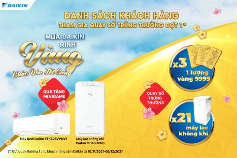 Danh sách khách hàng tham gia quay thưởng chương trình "Mua Daikin rinh vàng - Chào đón Tết sang" - Đợt 1